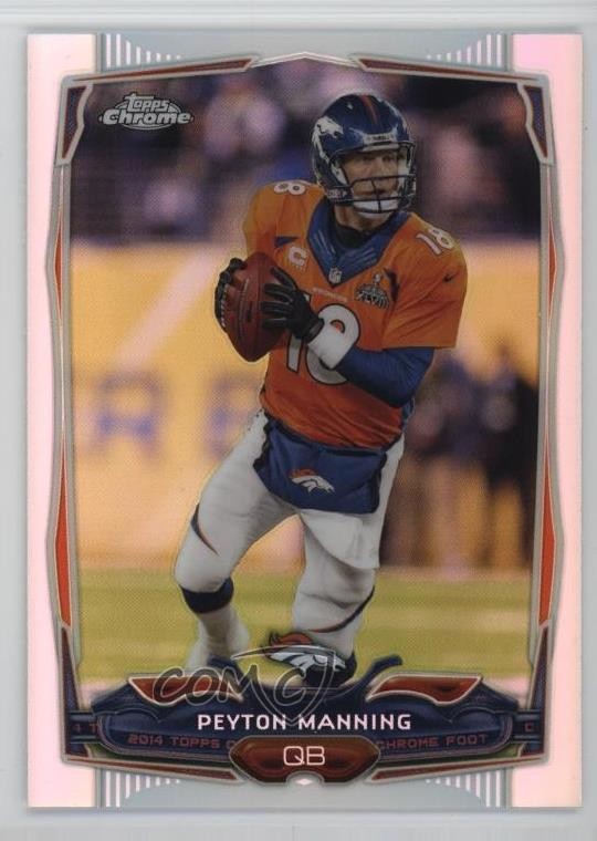 2014 Topps Chrome Refractor Peyton Manning #42 HOF 0jk5