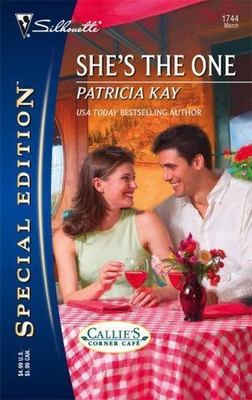  She's the One by Patricia Kay (2006, PBK) Callie's Corner Café Series