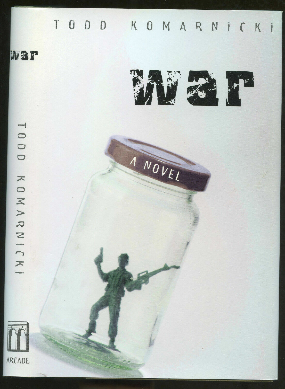 Fiction: WAR by Todd Komarnicki. 2008. 1st edition.