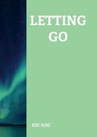 Kent Hung | Letting Go | Taschenbuch | Englisch (2025) | [.]