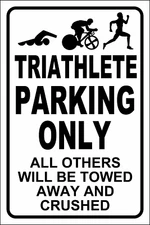 TRIATHLETE PARKING Metal Sign Triathlon Men Women FREE DECALS