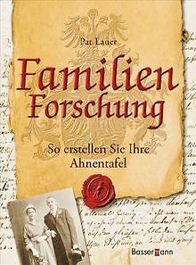 Familienforschung, So erstellen Sie Ihre Ahnentafel... | Buch | Zustand sehr gut