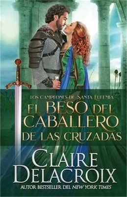 El beso del caballero de las Cruzadas (Paperback or Softback)