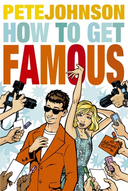 How to Get Famous by Pete Johnson PAPERBACK 9780440868170