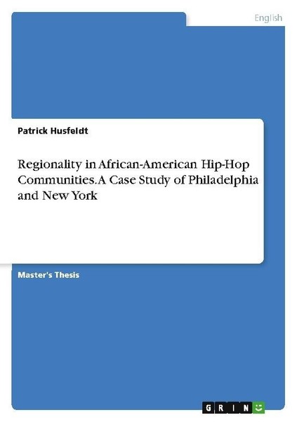 Regionality In African-American Hip-Hop Communities. A Case Study Of Philadelph-image