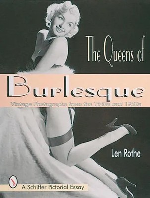 The Queens of Burlesque | Vintage Photographs from the 1940s and 1950s | Rothe
