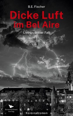Dicke Luft im Bel Aire B. E. Fischer