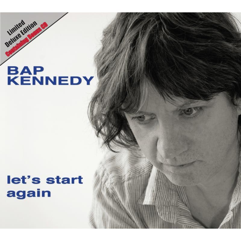 Bap Kennedy Let's Start Again: Deluxe Edition Double CD NEW