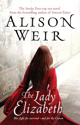 The Lady Elizabeth | Alison Weir | Taschenbuch | 487 S. | Englisch | 2009