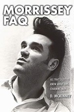 Morrissey FAQ: All That's Left to Know About This Charming Man B