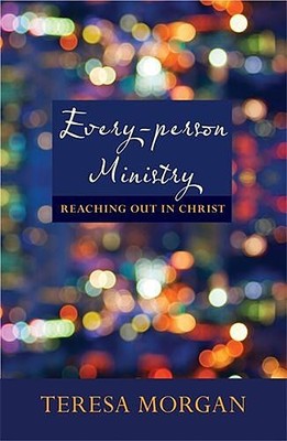 Teresa Morgan Every-Person Ministry (Taschenbuch)
