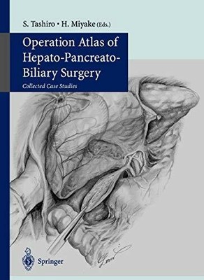 Operation Atlas of Hepato-Pancreato-Biliary Surgery: Collected Buch Springer