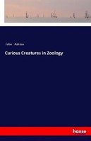 John Ashton | Curious Creatures In Zoology | Taschenbuch | Englisch (2018)