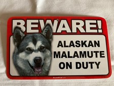 BEWARE GUARD DOG ALASKAN MALAMUTE ON DUTY PLASTIC LAMINATED SIGN NEW