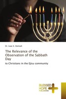 Isaac K. Damoah | The Relevance Of The Observation Of The Sabbath Day | Buch