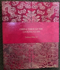 China: Through the Looking Glass by Andrew Bolton 1st Printing 2015 - Near Fine