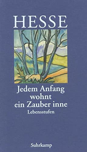 Hermann Hesse Volke »Jedem Anfang wohnt ein Zauber inne«: Leb (Copertina rigida)