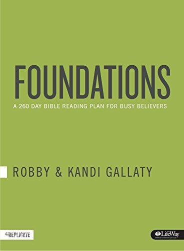 Foundations 260-Day Bible Reading Plan by Robby Gallaty