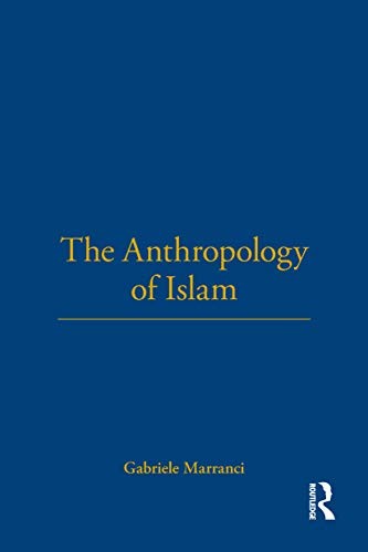 The Anthropology of Islam by Gabriele Marranci NEW - Image 2