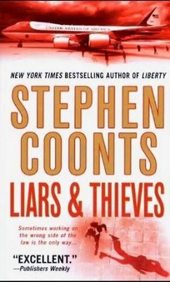 Liars & Thieves - Coonts, Stephen