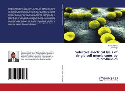 Selective electrical lysis of single cell membranes by microfluidics Duoaud Shah