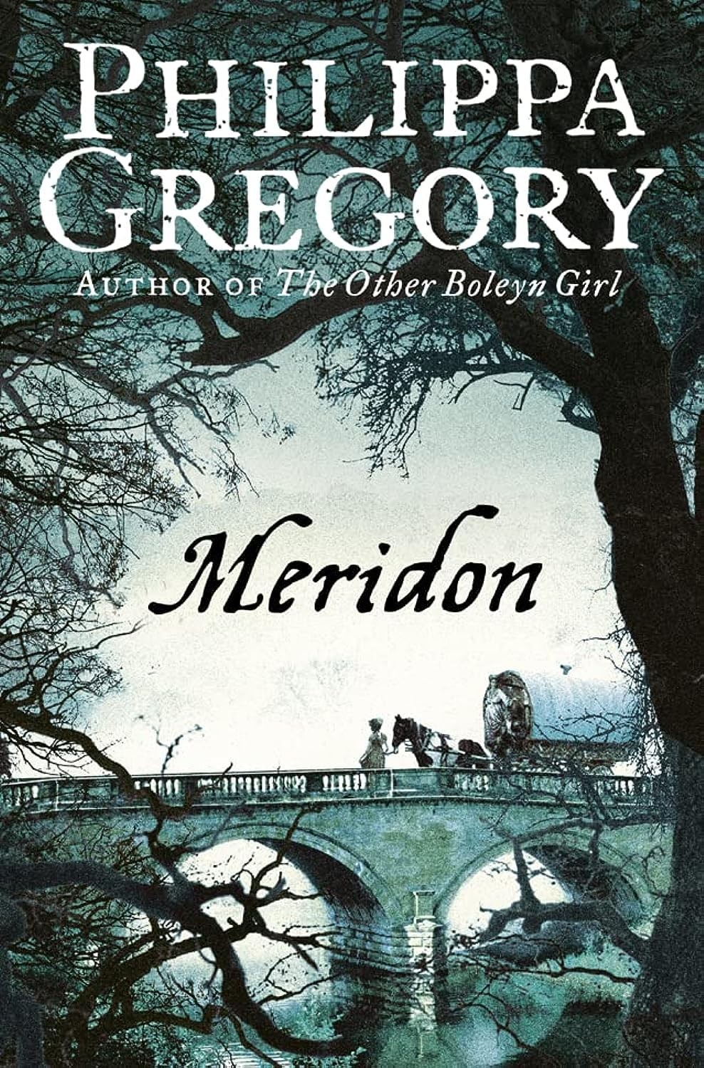 Meridon (The Wideacre Trilogy: Book 3) By Philippa Gregory. - Image 6