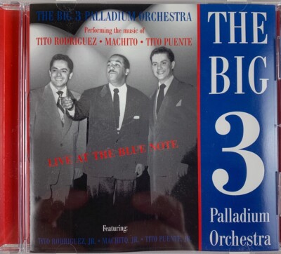 The Big 3 Palladium Orchestra Live At The Blue Note, New York City