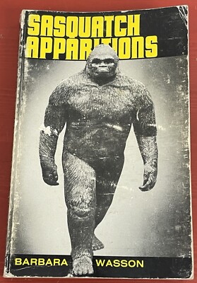Sasquatch Apparitions by Barbara Wasson Paperback First Edition 1979 RARE
