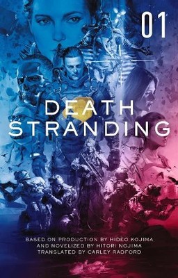 Hitori Nojima Death Stranding: The Official Novelisation - Volume 1 (Paperback)