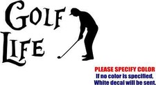 GOLF LIFE Vinyl Decal Sticker Car Truck Window Bumper Various Sizes