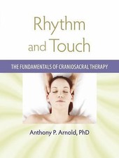Rhythm and Touch: The Fundamentals of Cranios...