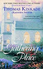 A Gathering Place Mass Market Paperbound Katherine, Kinkade, Thom