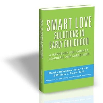 Smart Love Solutions in Early Childhood: A Handbook for Parents, Teachers - GOOD