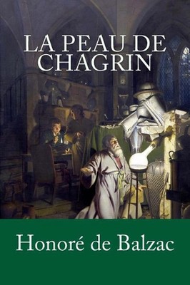 La Peau de chagrin by Associate Professor Joseph Wright (French) Paperback Book