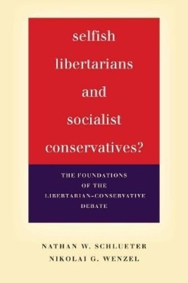 Nathan W. Schluet Selfish Libertarians and Soci (Gebundene Ausgabe) (US IMPORT)