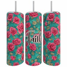 Faith with Roses Background 20oz Sublimation Skinny Tumbler