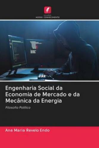Thumbnail - Engenharia Social Da Economia De Mercado E Da Mecânica Da Energia