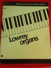 Lowrey Organs Models IC44K, IC44AR, Service Manual