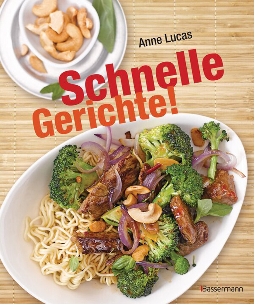 Thumbnail - Schnelle Gerichte - 140 Rezepte - Von Pasta, Pizza Und Polenta Bis
