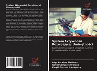 Adys Escalona MartíNez (U. A.) | System Aktywno¿Ci Rozwijaj¿Cej Umiej¿Tno¿Ci