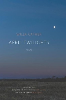 Willa Cather April Twilights (1903) (Taschenbuch) (US IMPORT)