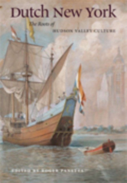 Dutch New York by Hudson River Museum PAPERBACK 9780823230402