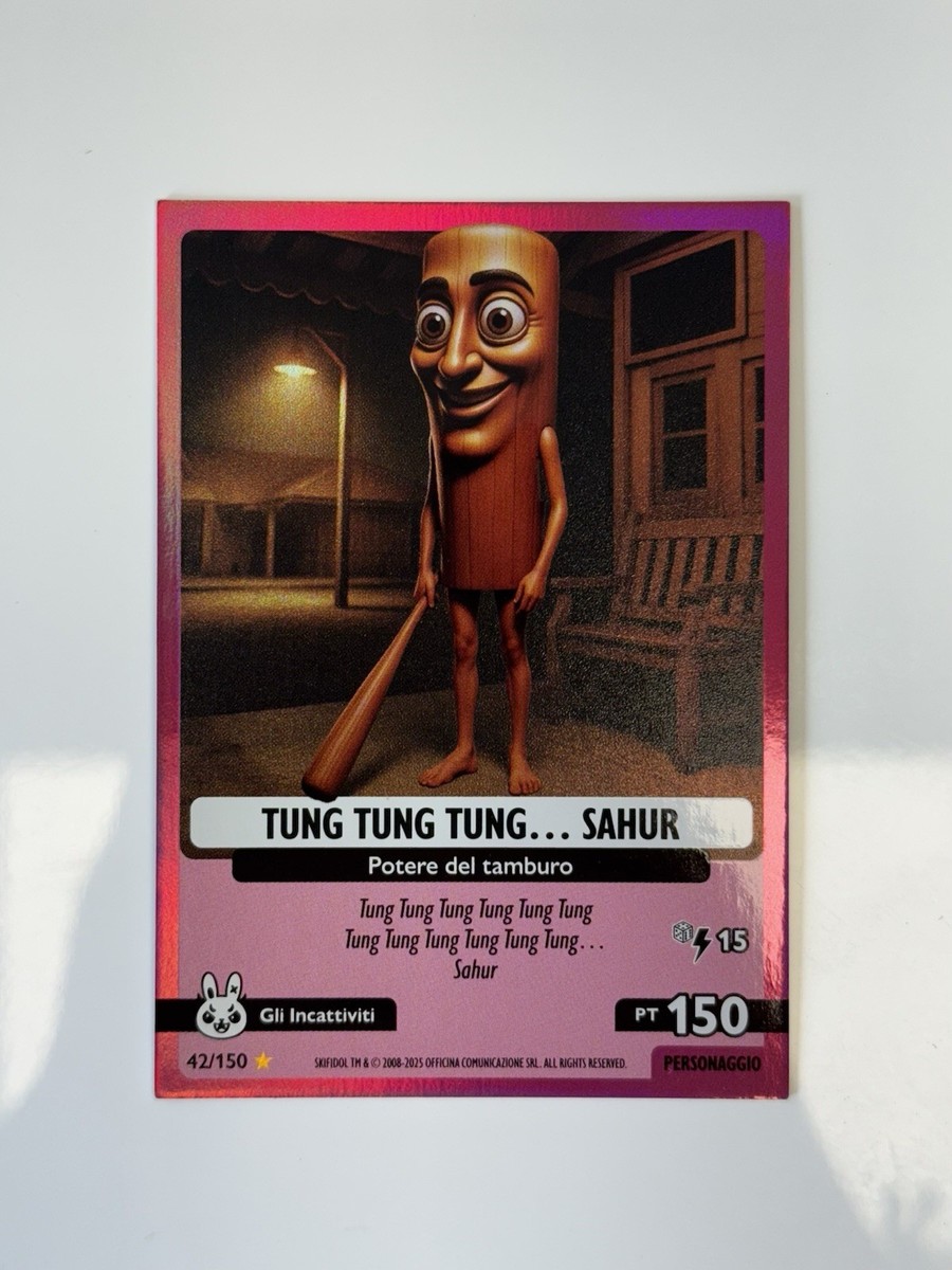 Skifidol Italian Brainrot TCG TUNG TUNG TUNG SAHUR Holo 42/150