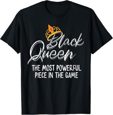 Black Queen Powerful Chess History Educated Strong Women T-Shirt