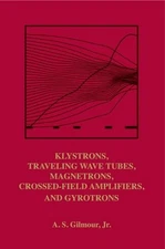 A.S. Gilmour, J Klystrons, Traveling Wave Tubes, Magnetro (Hardback) (UK IMPORT)