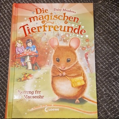 Loewe Die magischen Tierfreunde: Rettung für Mia Mauseohr HC (DE)
