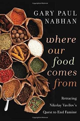 Where Our Food Comes From: - Hardcover, by Nabhan Gary Paul - Very Good g