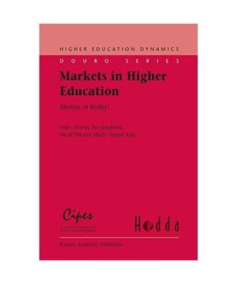 Markets in Higher Education: Rhetoric or Reality?: Rhetoric or Reality?