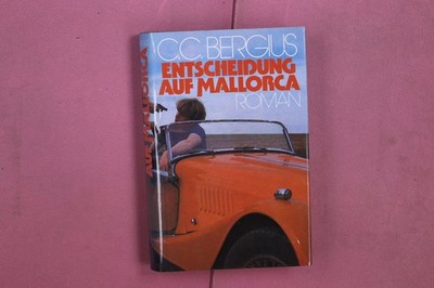 345954 C. C. Bergius ENTSCHEIDUNG AUF MALLORCA C. Bertelsmann Verlag GmbH HC