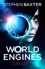 World Engines: Creator, Baxter, Stephen
